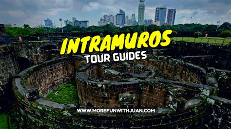 Intramuros Tour 2022 Guide: Top Attractions .